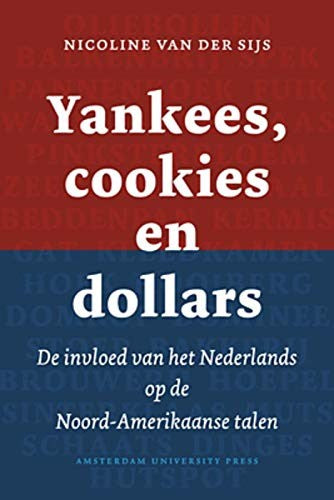 Omslag van Yankees, cookies en dollars door Nicoline van der Sijs, tweedehands boek bij Boekhandel Bloks