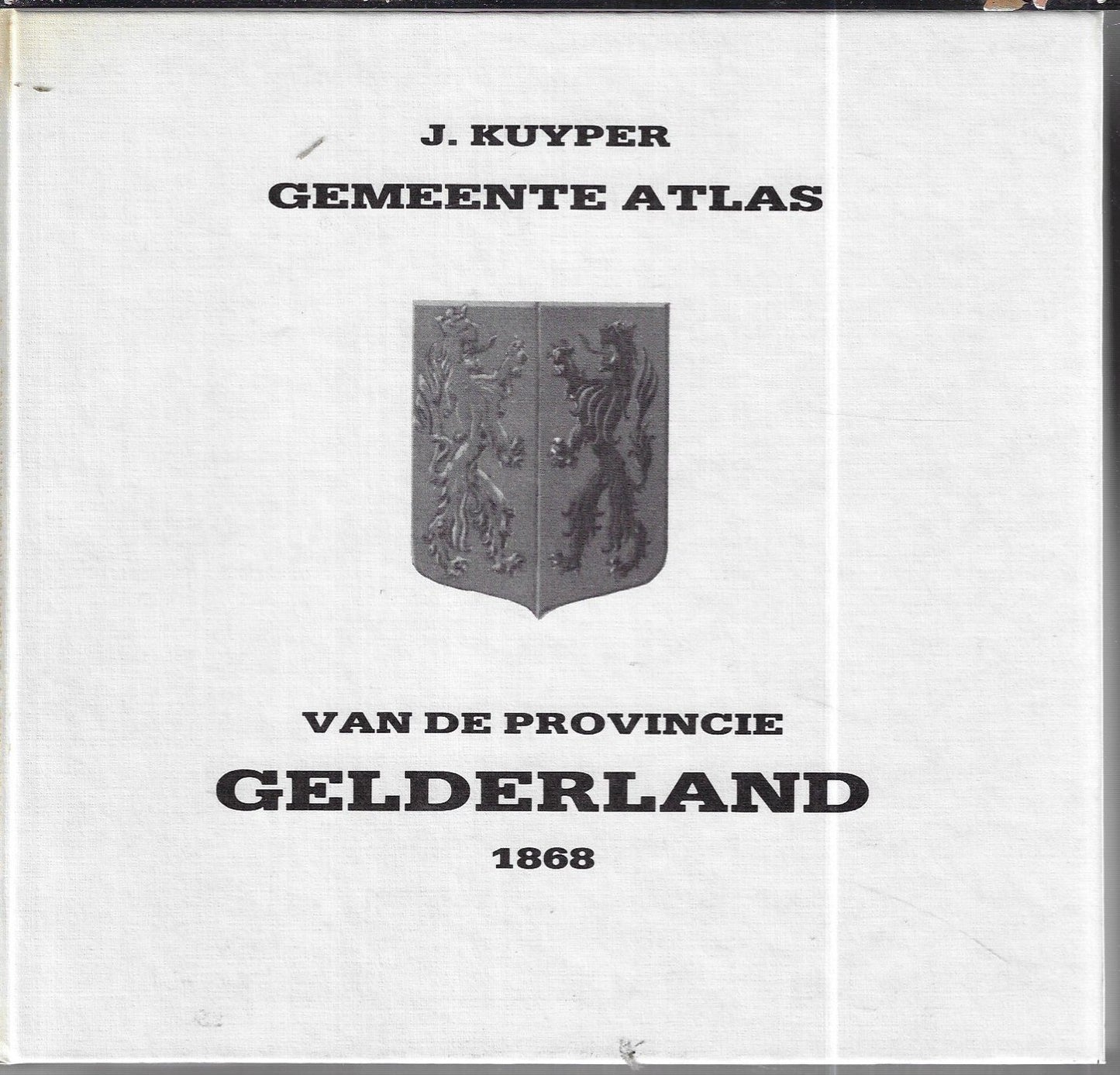 Omslag van Gemeente Atlas van de Provincie Gelderland 1868 door J. Kuyper, tweedehands boek bij Boekhandel Bloks