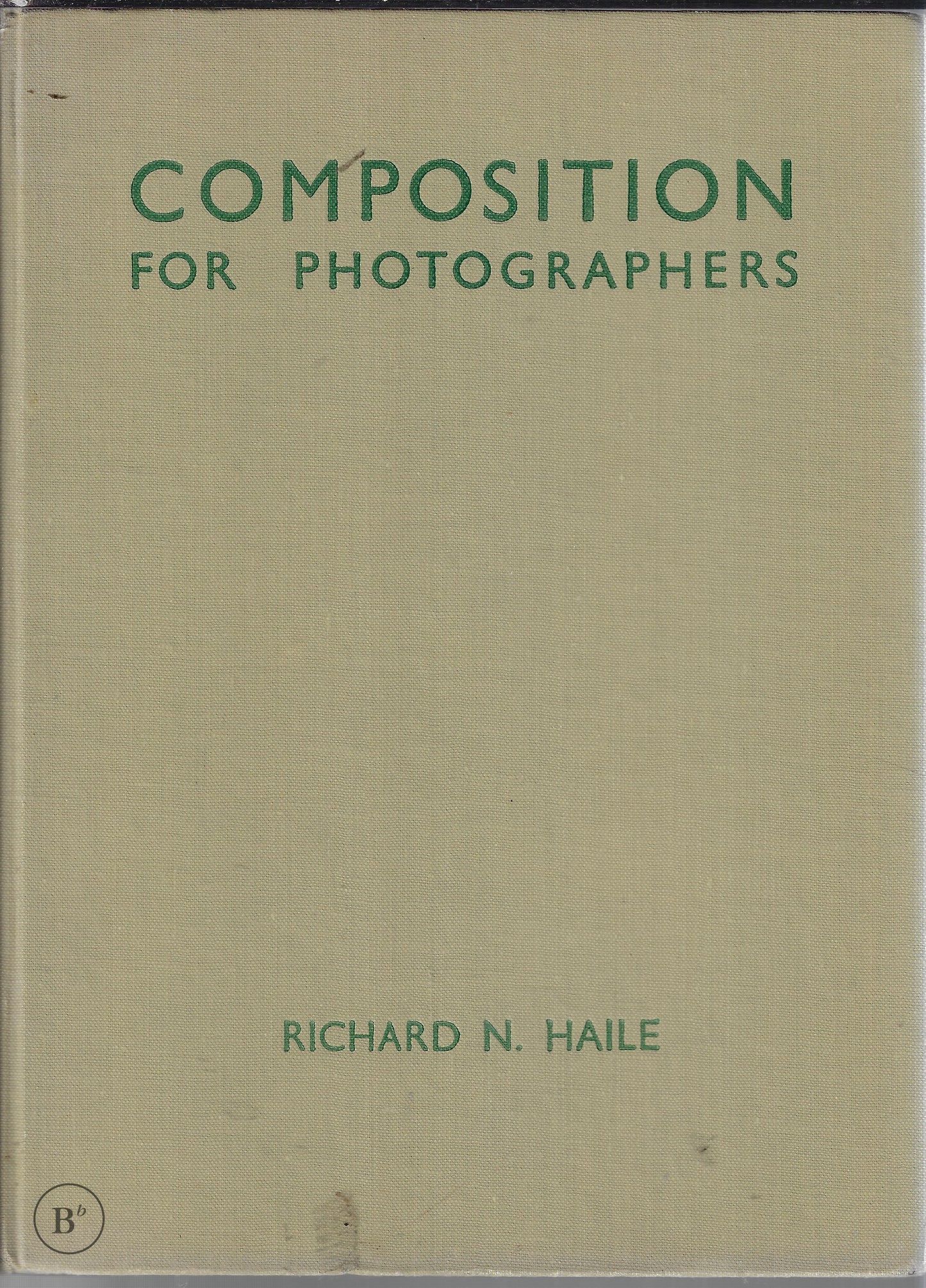 Omslag van Composition for photographers door Haile, tweedehands boek bij Boekhandel Bloks