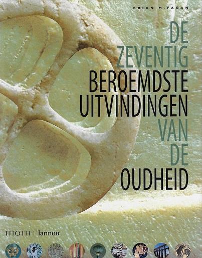 De zeventig beroemdste uitvindingen van de oudheid