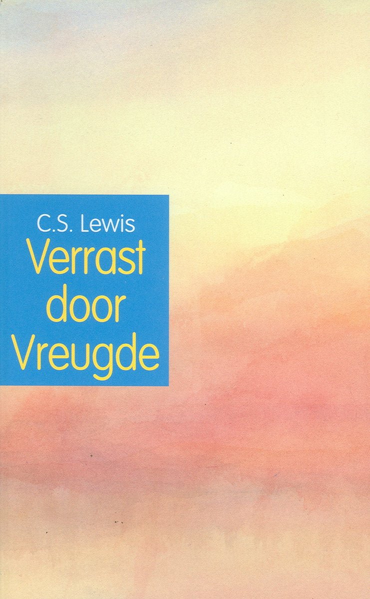 Omslag van Verrast door vreugde door C.S. Lewis, tweedehands boek bij Boekhandel Bloks