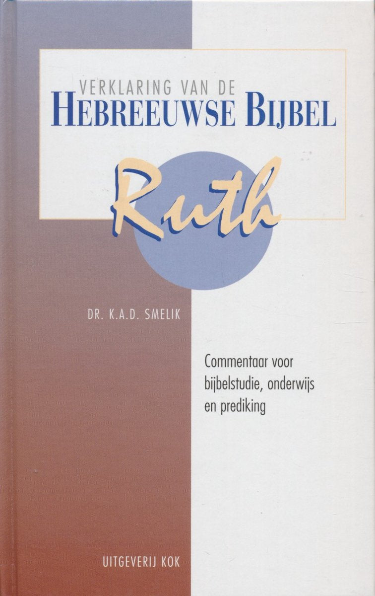 Omslag van Verklaring van de Hebreeuwse Bijbel: Ruth door K.A.D. Smelik, tweedehands boek bij Boekhandel Bloks