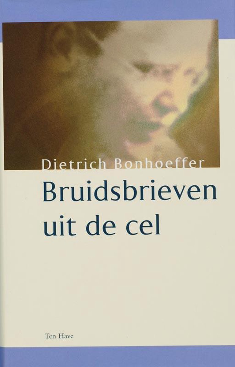 Omslag van Bruidsbrieven uit de cel door Dietrich Bonhoeffer, tweedehands boek bij Boekhandel Bloks