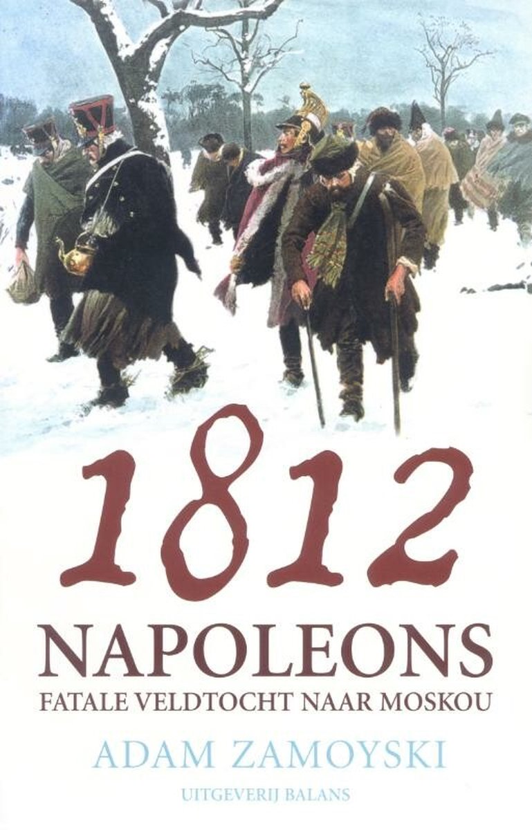 Omslag van 1812 door Adam Zamoyski, tweedehands boek bij Boekhandel Bloks