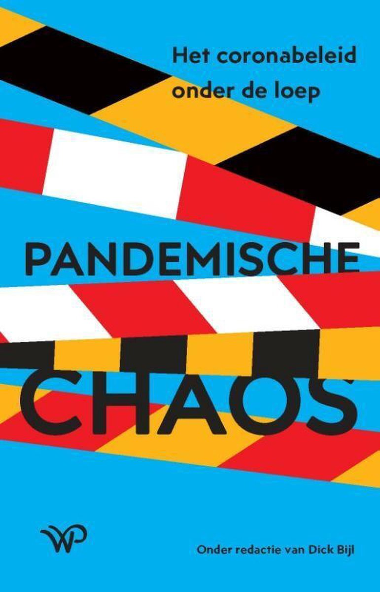 Omslag van Pandemische chaos door Dick (Ed.). Bijl, Dick Bijl, tweedehands boek bij Boekhandel Bloks