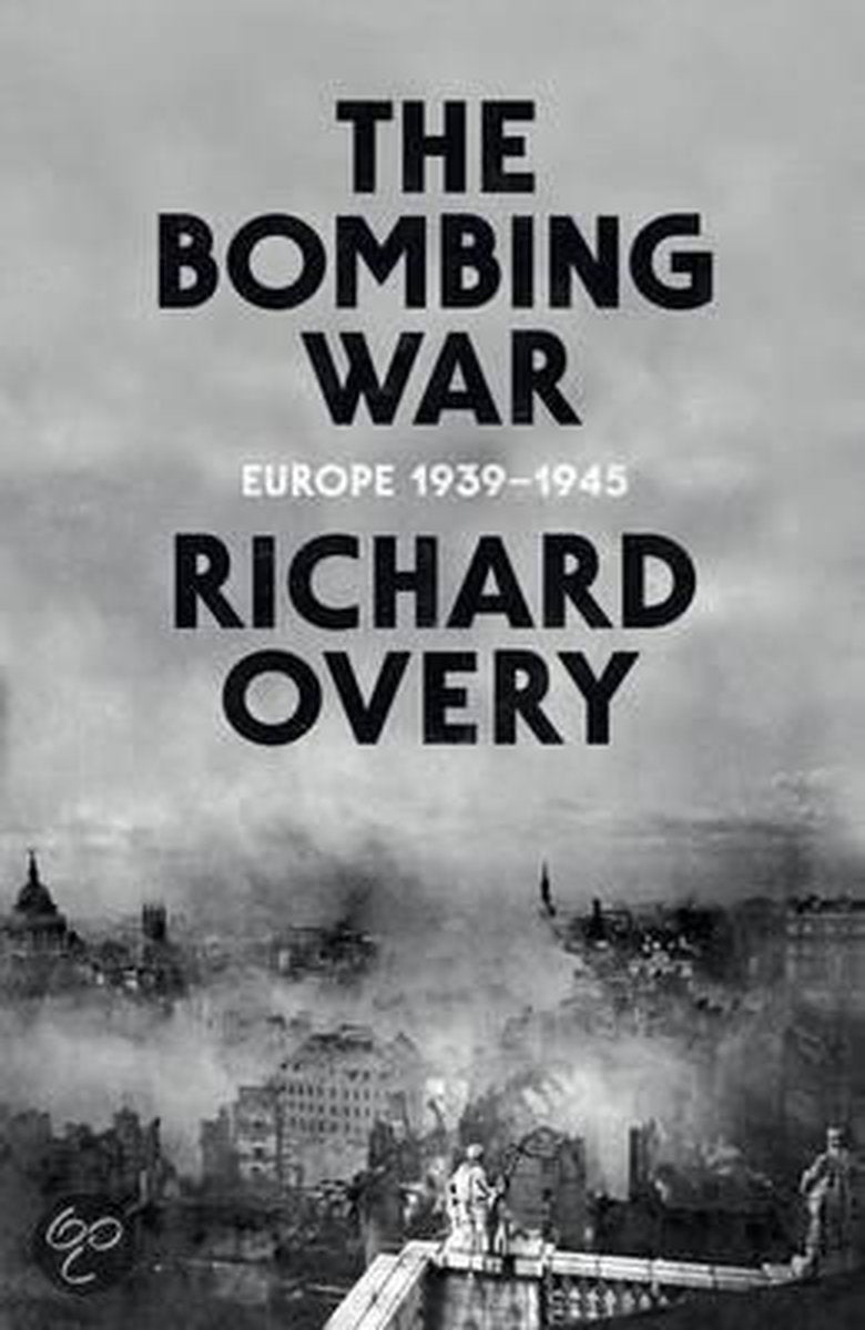Omslag van Bombing War door Richard Overy, tweedehands boek bij Boekhandel Bloks