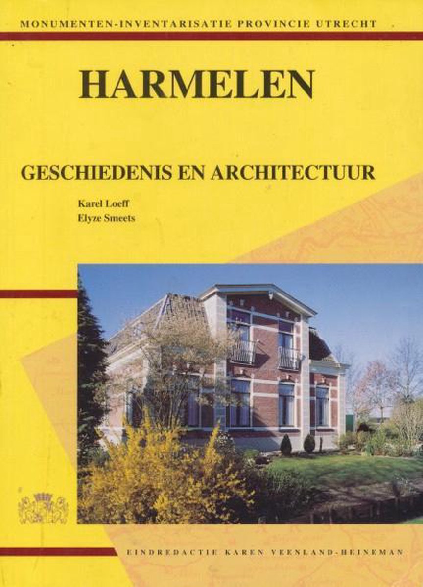 Omslag van Harmelen geschiedenis en architectuur door Karel Loeff en Elyze Smeets, tweedehands boek bij Boekhandel Bloks