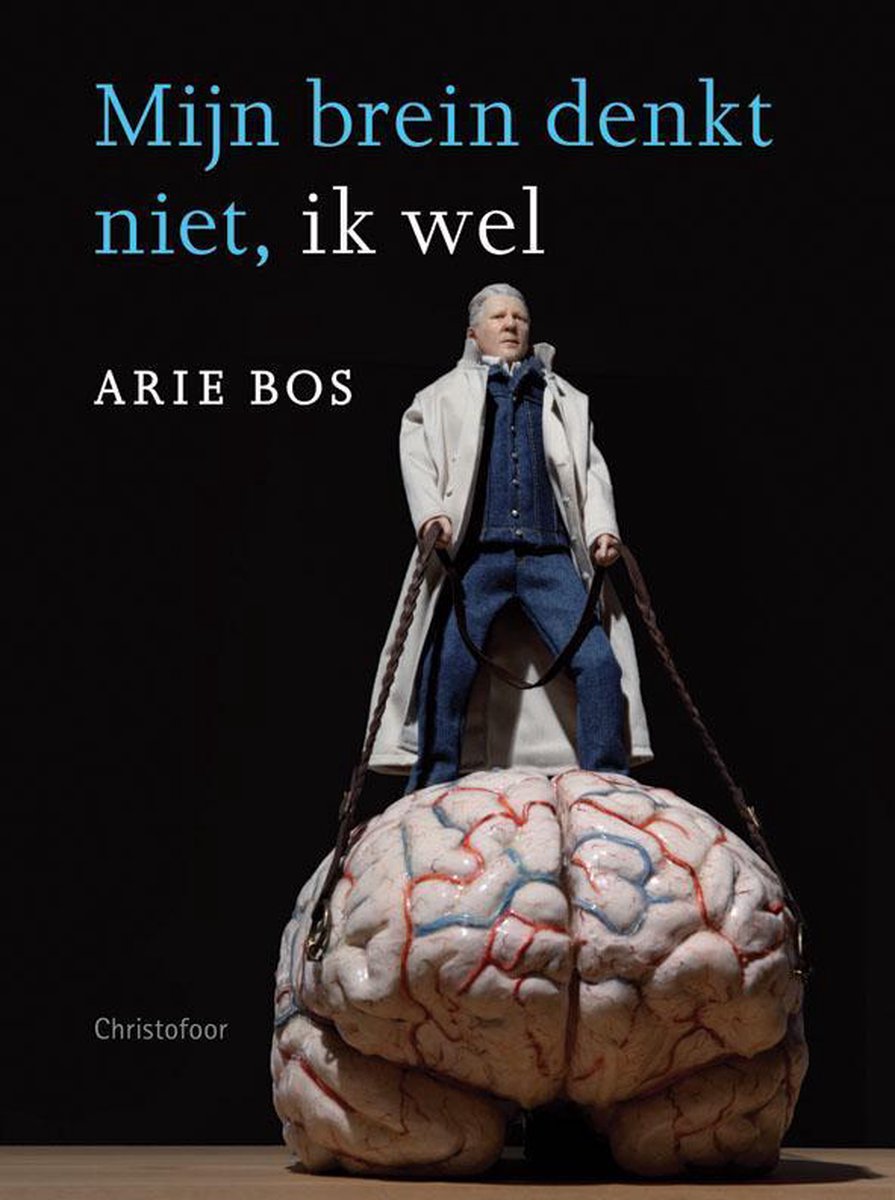 Omslag van Mijn brein denkt niet, ik wel door Arie Bos, tweedehands boek bij Boekhandel Bloks