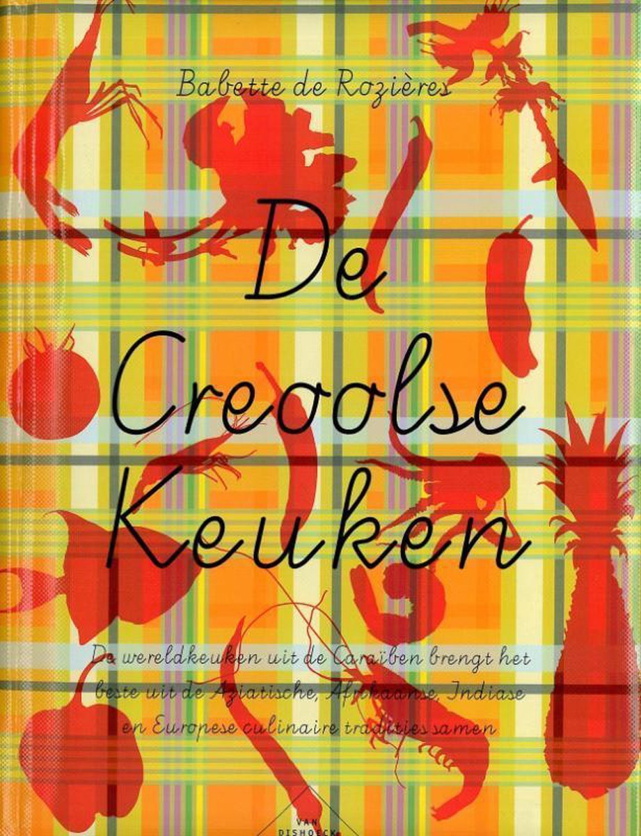 Omslag van De Creoolse Keuken door Babette De Rozières, tweedehands boek bij Boekhandel Bloks
