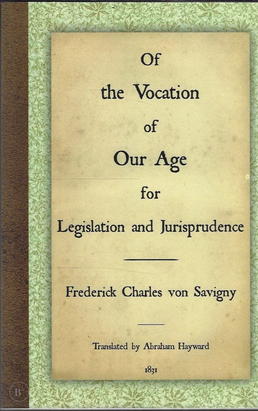 Omslag van Of the Vocation of Our Age for Legislation and Jurisprudence door Frederick Charles Von Savigny, Abraham Hayward, tweedehands boek bij Boekhandel Bloks