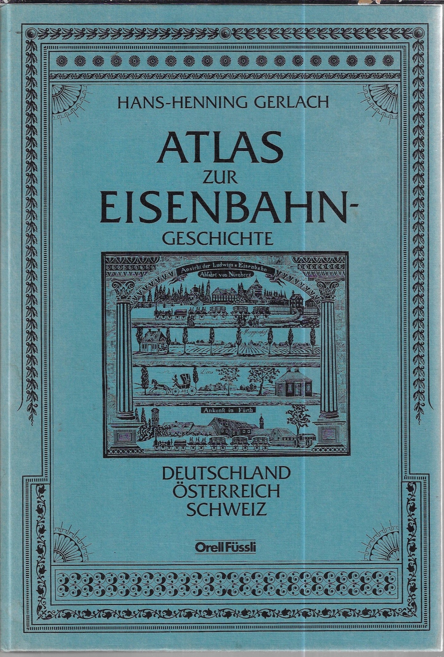 Atlas zur Eisenbahngeschichte