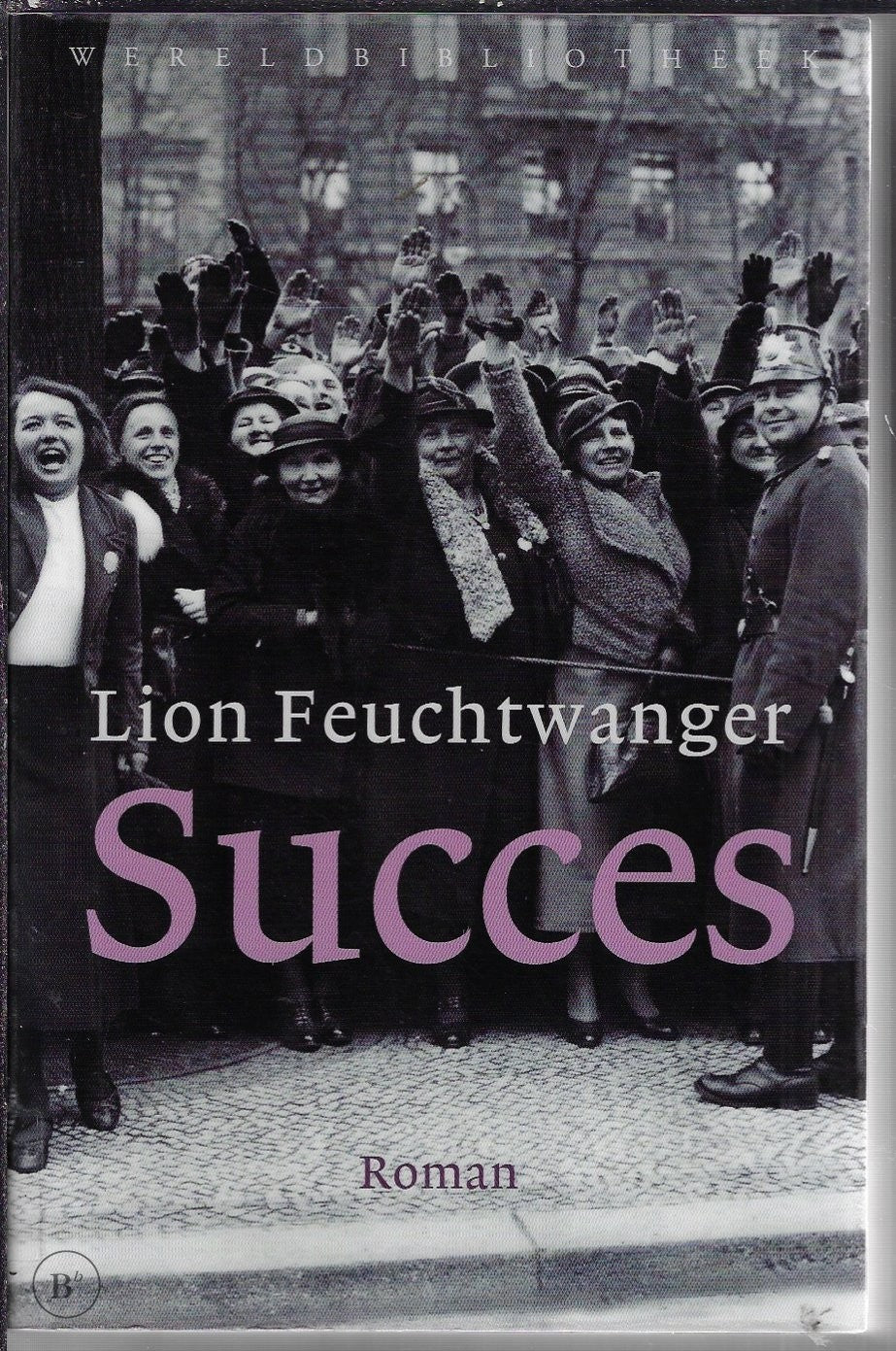 Omslag van Succes door Lion Feuchtwanger, tweedehands boek bij Boekhandel Bloks