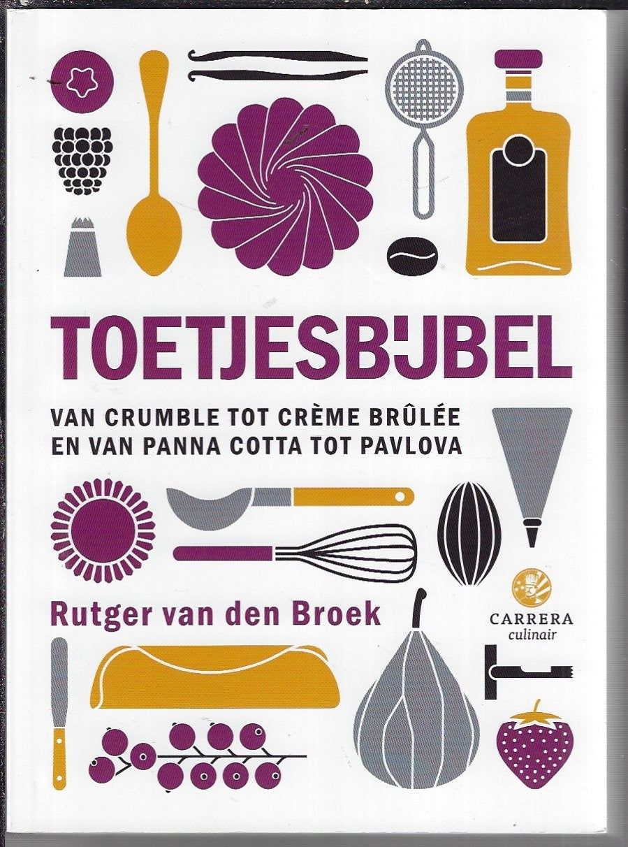 Bakbijbel: Rutger bakt van a tot z (Kookbijbels)