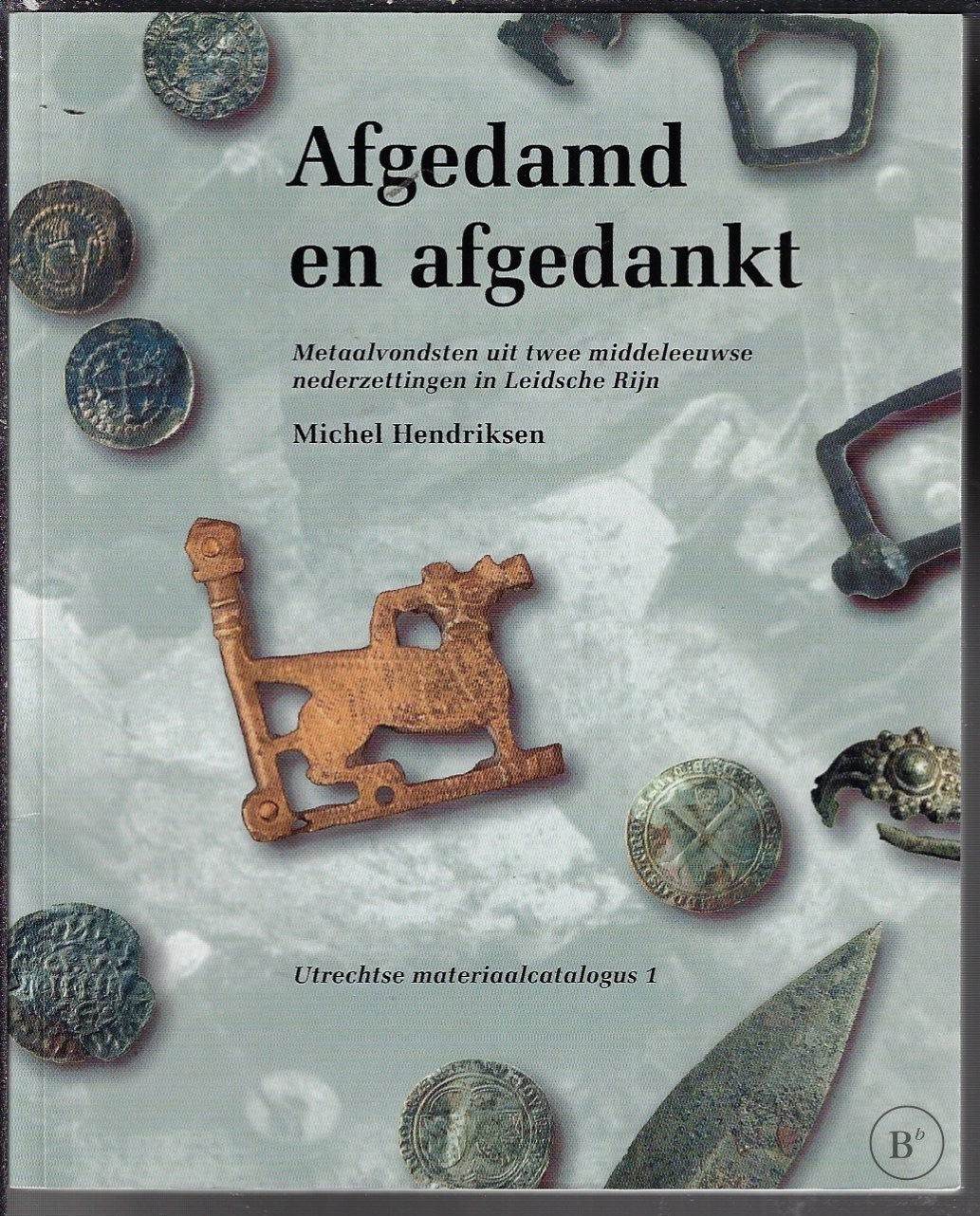 Omslag van Afgedamd en afgedankt door M. Hendriksen, tweedehands boek bij Boekhandel Bloks