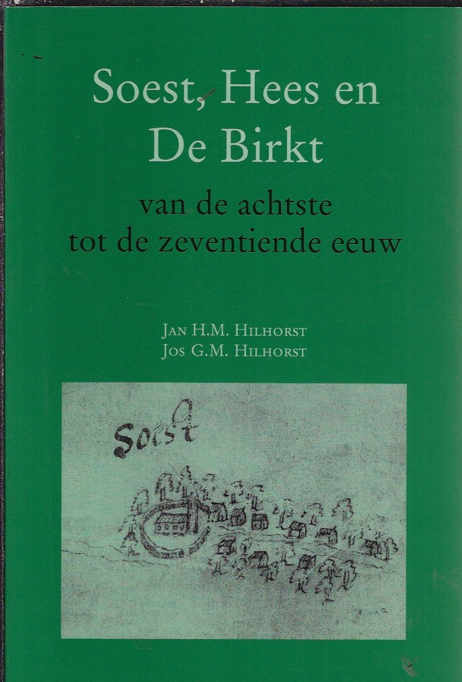 Soest Hees en De Birkt van de achtste tot de zeventiende eeuw