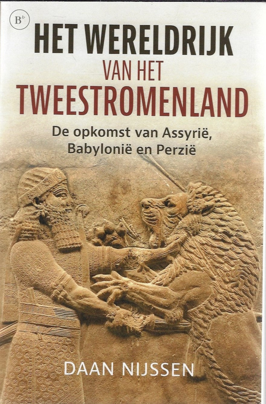 Omslag van Het wereldrijk van het Tweestromenland door Daan Nijssen, tweedehands boek bij Boekhandel Bloks