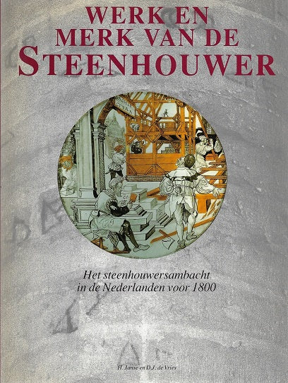 Werk en merk van de steenhouwer