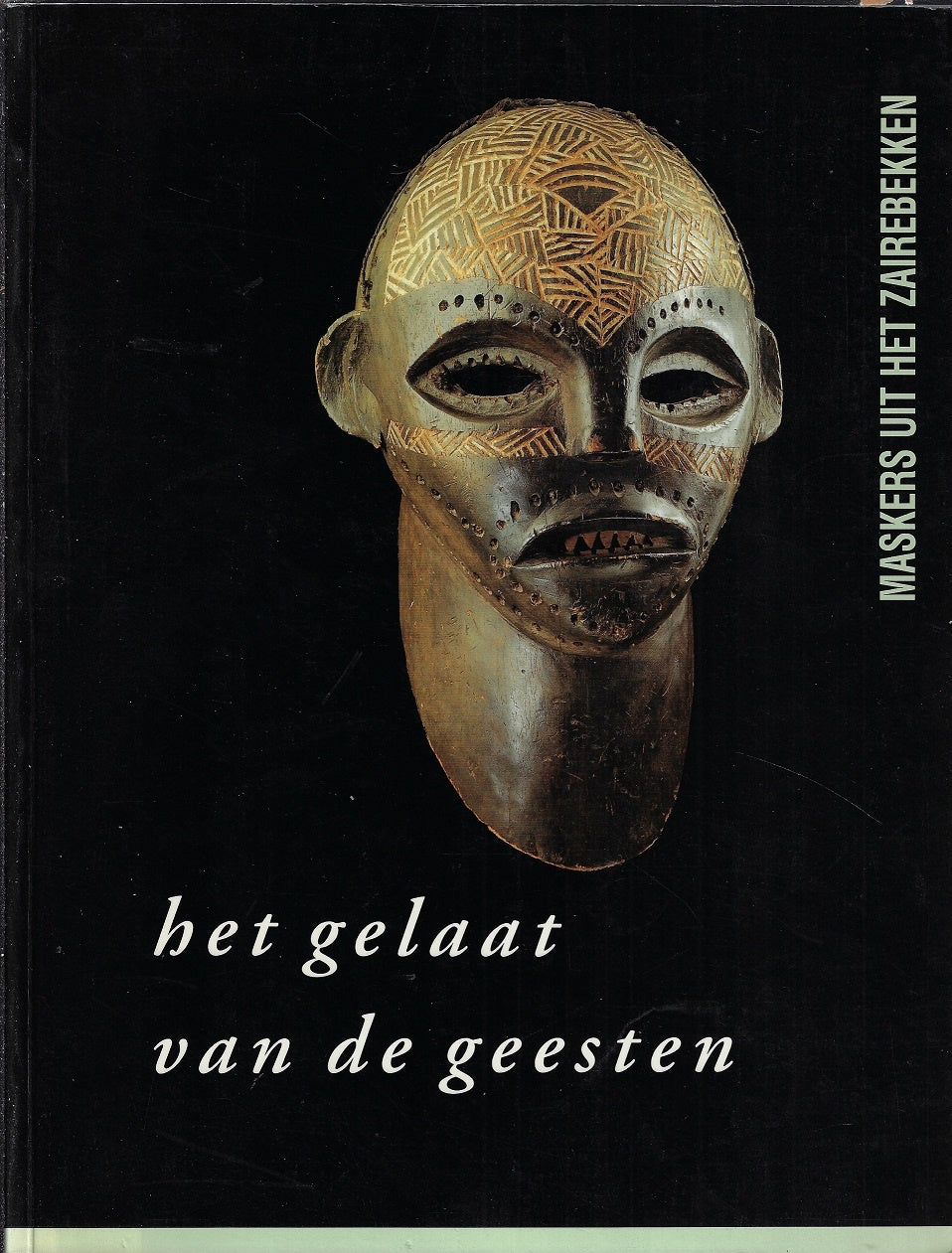 Het Gelaat van de Geesten / Maskers uit het Zaïrebekken