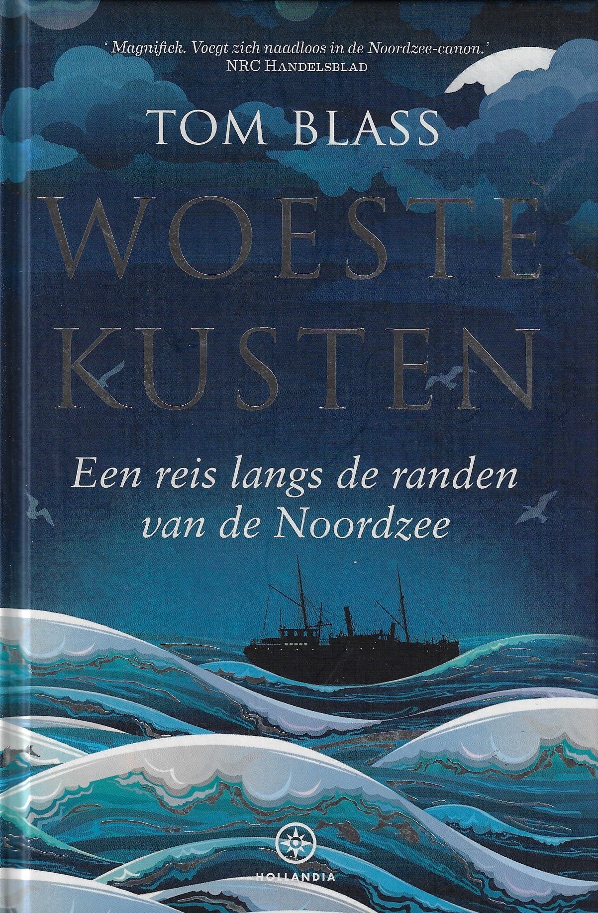 Woeste kusten / Een reis langs de randen van de Noordzee