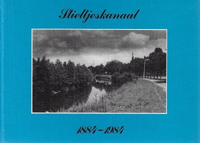 Stieltjeskanaal 1884-1984