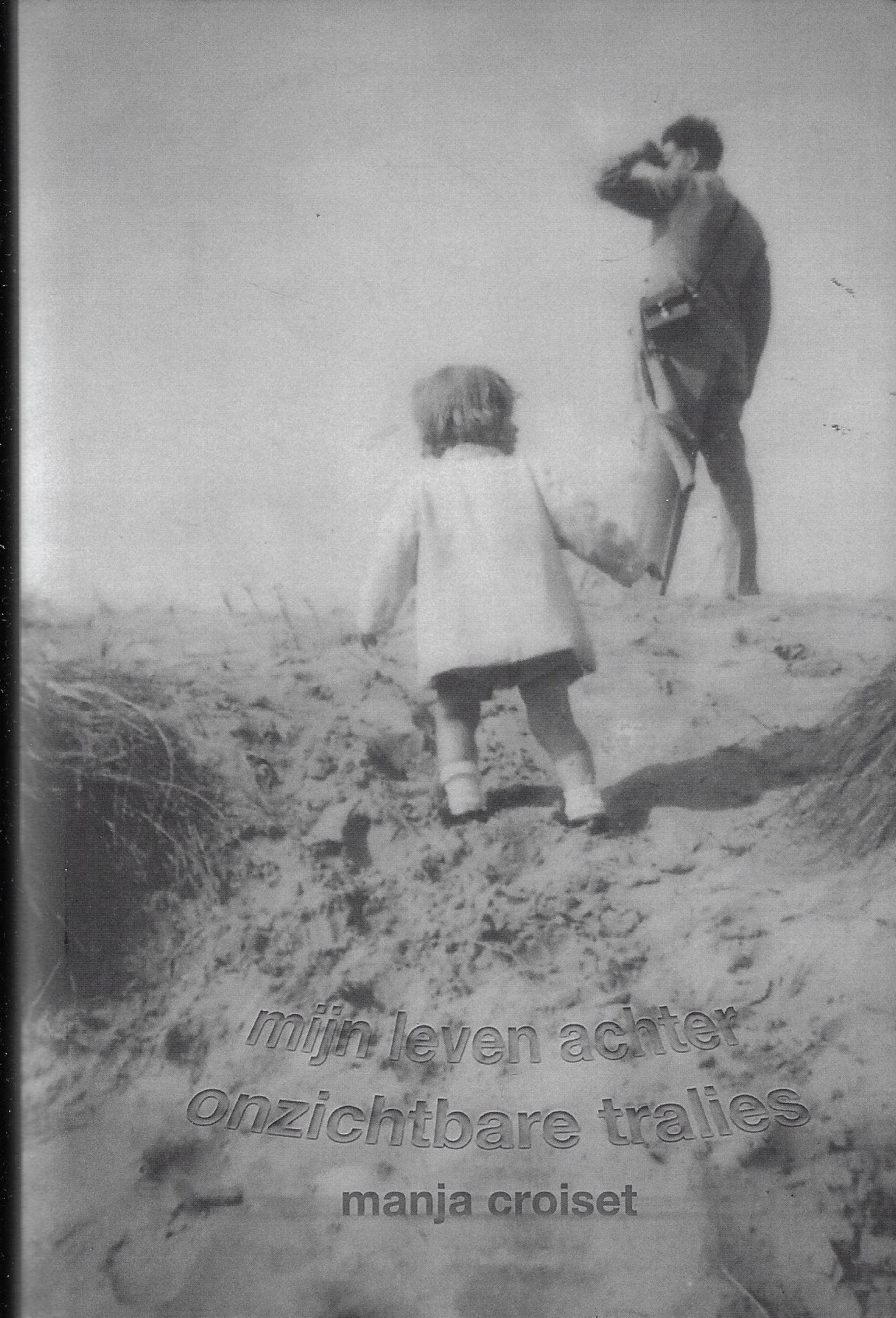 Mijn leven achter onzichtbare tralies