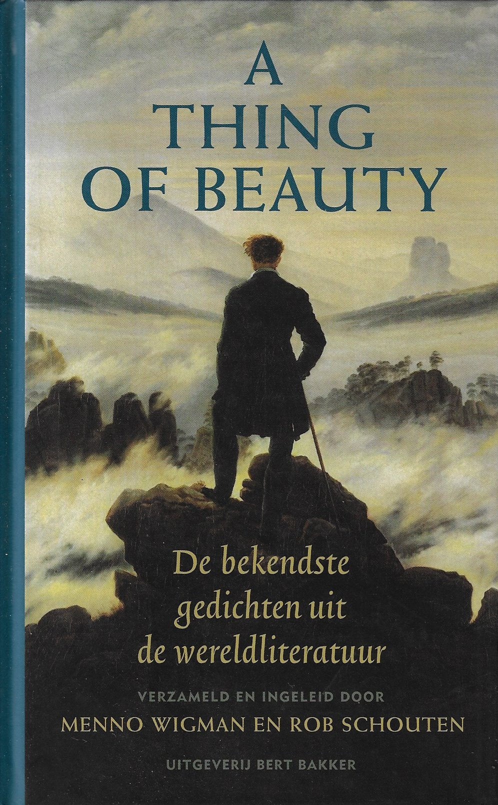 A thing of beauty / de bekendste gedichten uit de wereldliteratuur
