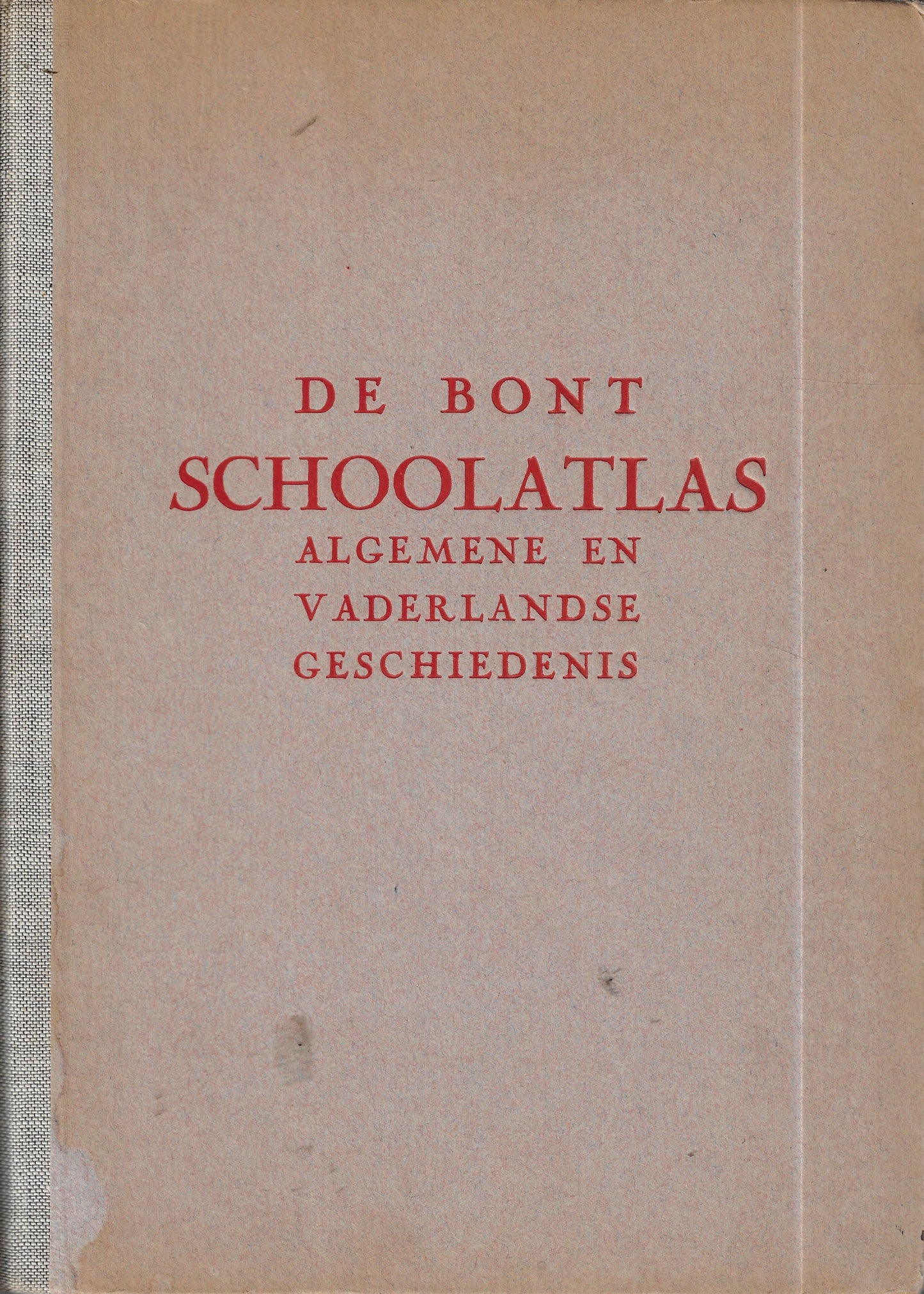 De Bont Schoolatlas Algemene en Vaderlandse Geschiedenis
