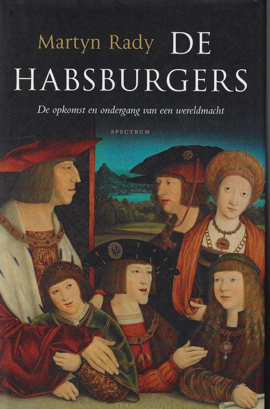 De Habsburgers / De opkomst en ondergang van een wereldmacht