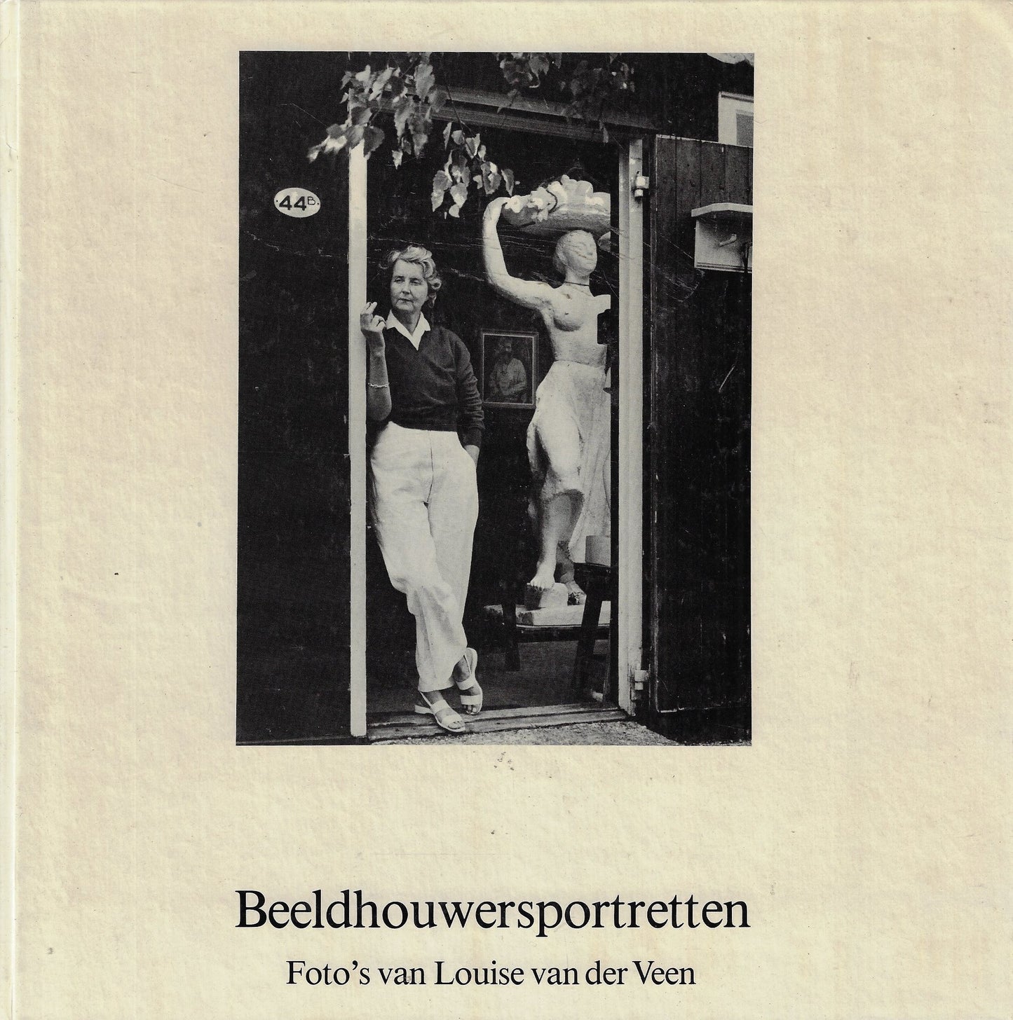 Beeldhouwersportretten / Foto's van Louis van der Veen