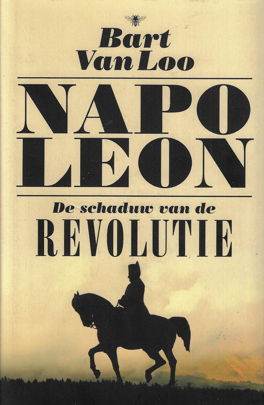 Napoleon / de schaduw van de revolutie