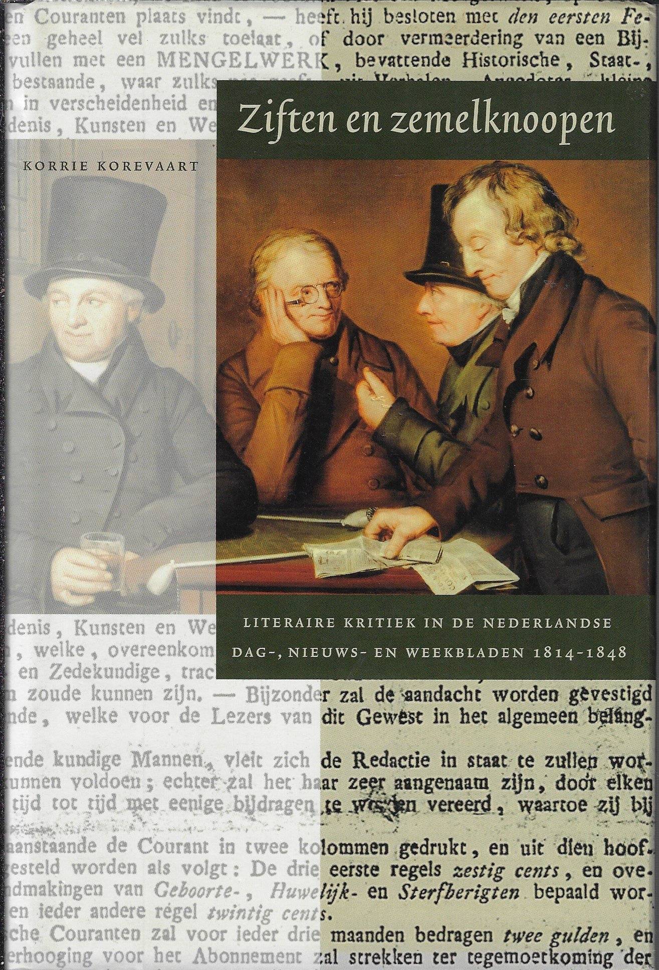 Ziften en zemelknoopen / literaire kritiek in de Nederlandse dag-, nieuws- en weekbladen 1814-1848