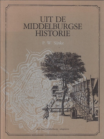Uit de Middelburgse Historie