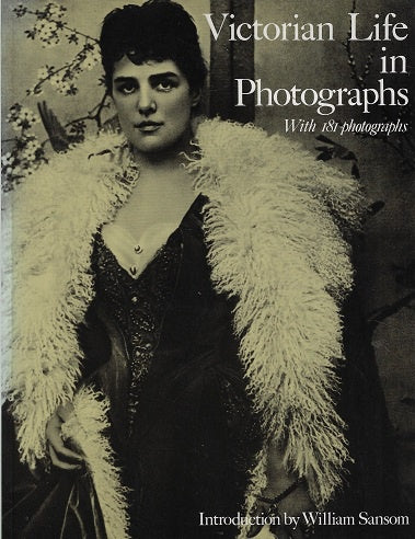 Victorian Life in Photographs