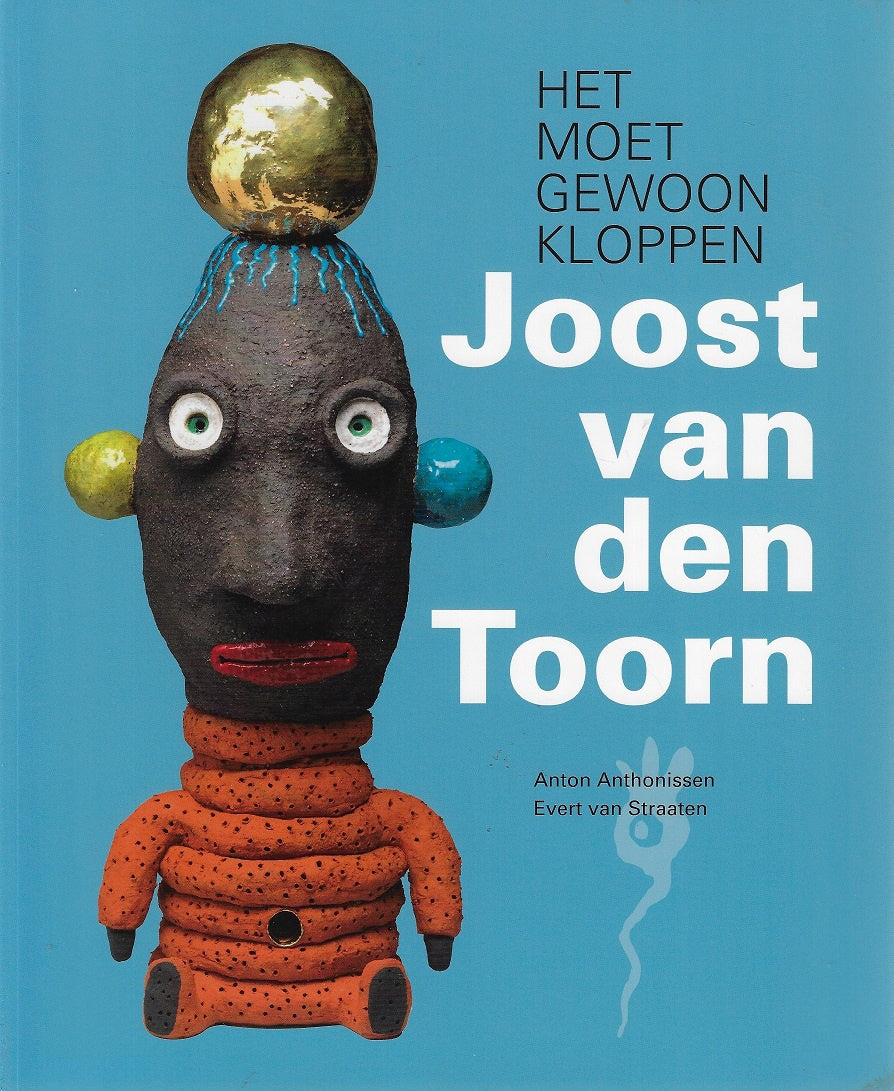 Joost van den Toorn / het moet gewoon kloppen
