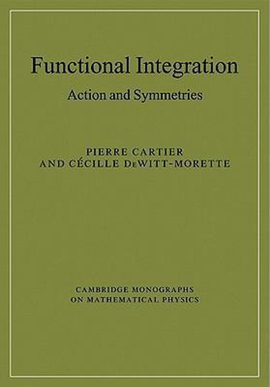 Functional Integration / Action and Symmetries