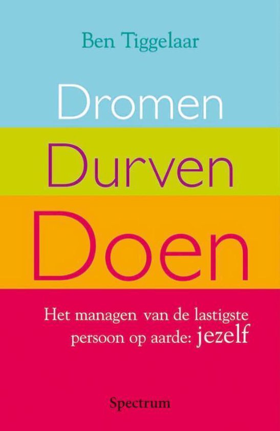Dromen, durven, doen