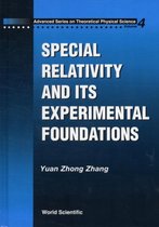 Special Relativity And Its Experimental Foundation