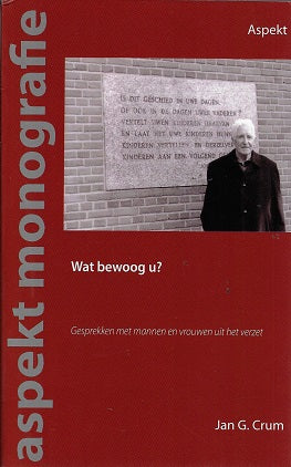 Wat bewoog u?