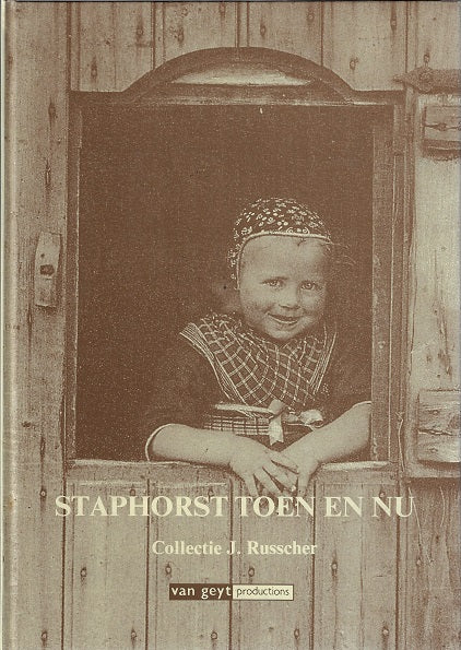 Staphorst toen en nu