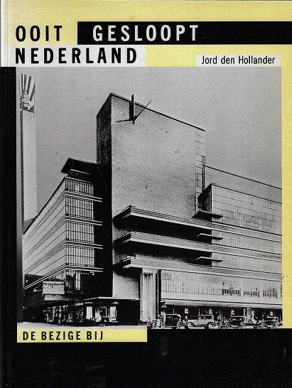 Ooit gesloopt Nederland