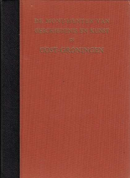 De monumenten van geschiedenis en kunst in Oost-Groningen