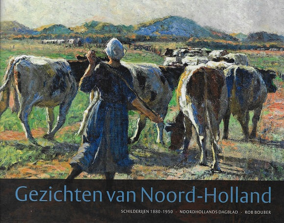 Gezichten van Noord-Holland