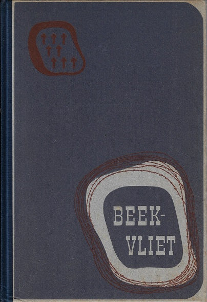 Gedenkboek Gijzelaarskamp ,,Beekvliet''