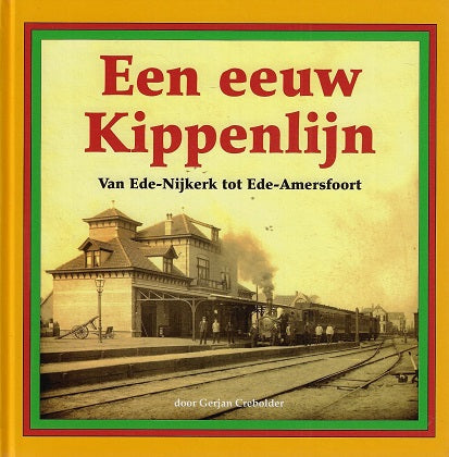 Een eeuw Kippenlijn