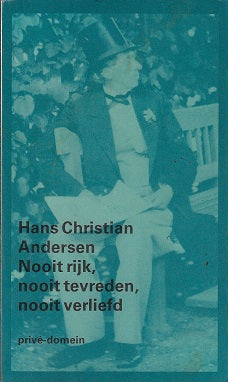 Nooit rijk, nooit tevreden, nooit verliefd