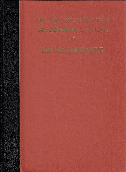 De monumenten van geschiedenis en kunst in De Tielerwaard