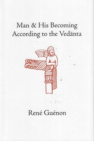 Man and His Becoming According to the Vedanta