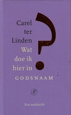 Wat doe ik hier in godsnaam