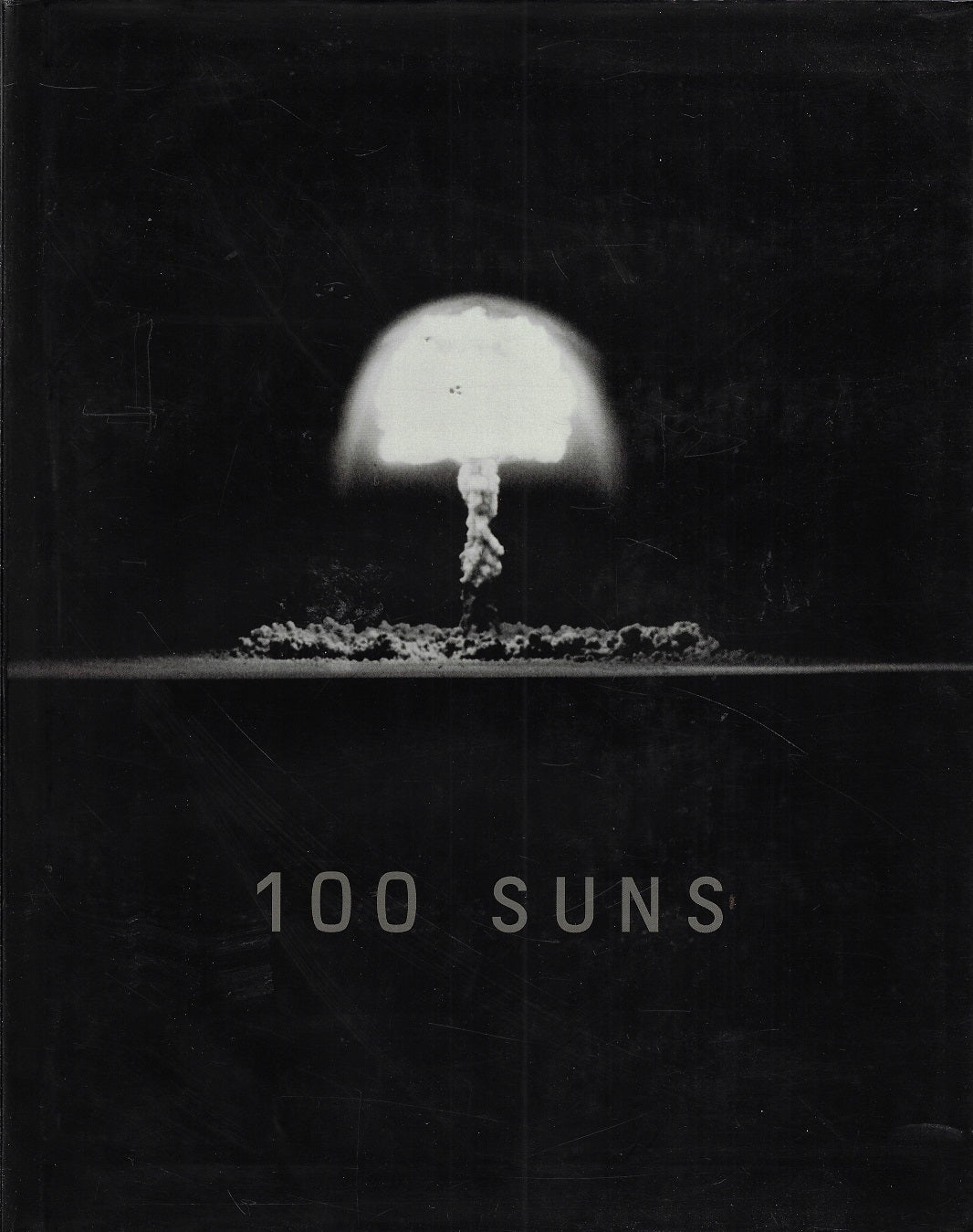 100 Suns / 1945-1962