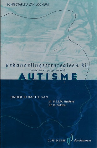 Behandelingsstrategieen bij kinderen en jongeren met autisme